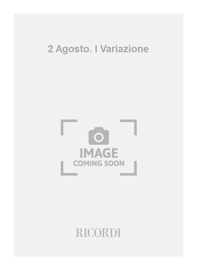 2 Agosto. I Variazione